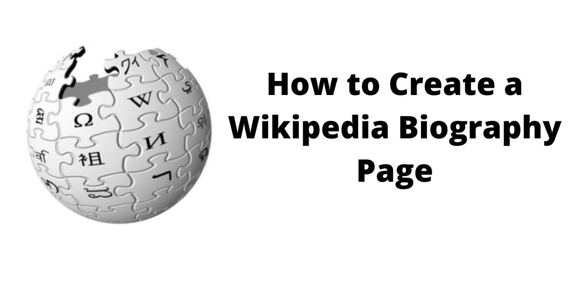 How to Create a Wikipedia Biography Page