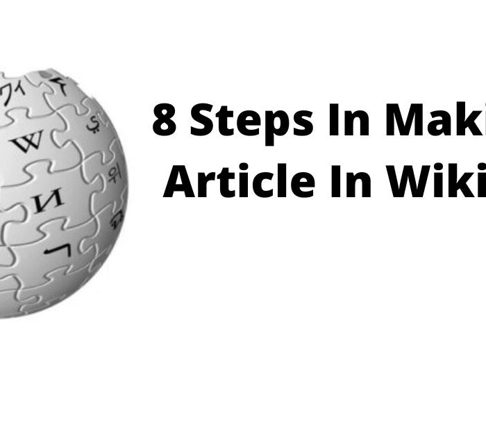 8 Steps In Making An Article In Wikipedia