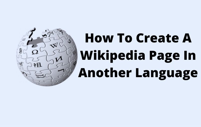 How To Create A Wikipedia Page In Another Language