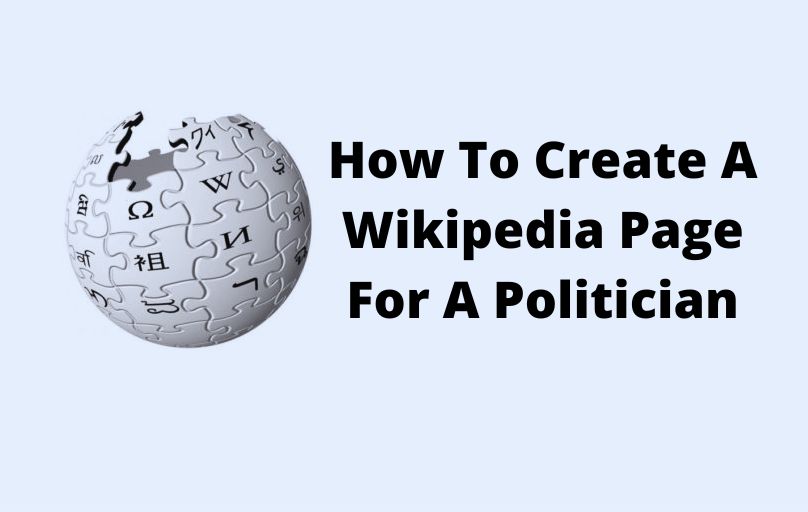 How To Create A Wikipedia Page For A Politician