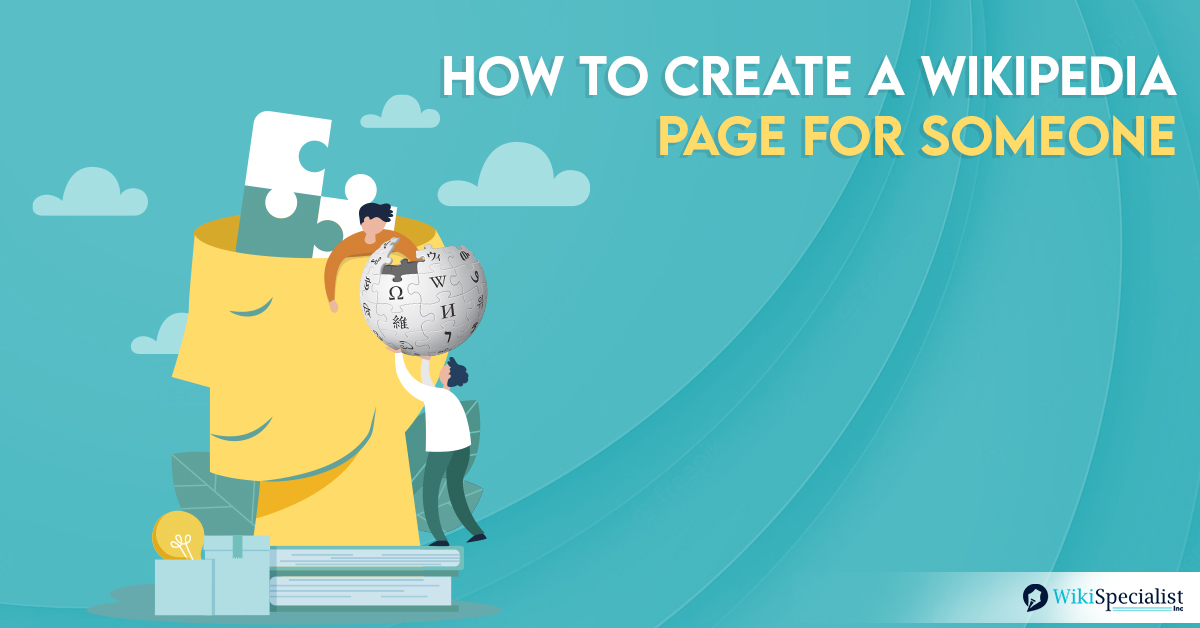 How to Create a Wikipedia Page for Someone