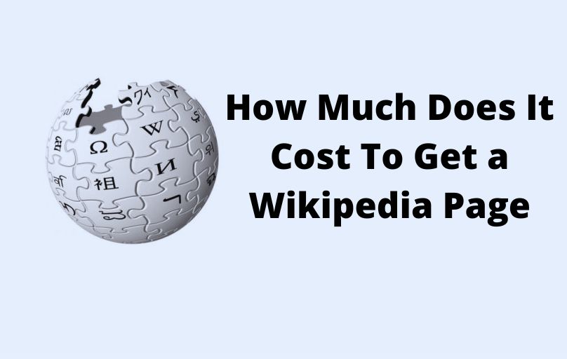 How Much Does It Cost To Get a Wikipedia Page